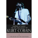 Legends of Music: The Life and Legacy of Kurt Cobain