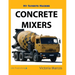 My Favorite Machine: Concrete Mixers