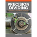 Precision Dividing for Small Shop Metalworkers