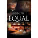 Created Equal
