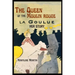 The Queen of the Moulin Rouge: Her Story