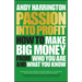 Passion Into Profit: How to Make Big Money from Who You Are and What You Know