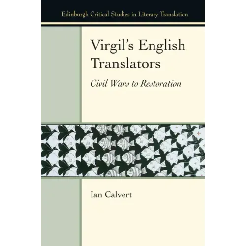 Virgil's English Translators: Civil Wars to Restoration