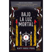 Bajo La Luz Mortal