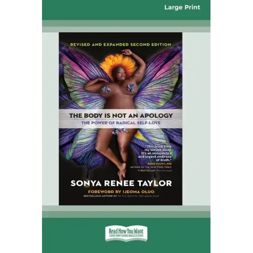 The Body Is Not an Apology, Second Edition: The Power of Radical Self-Love [16pt Large Print Edition]