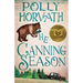 The Canning Season: (National Book Award Winner)