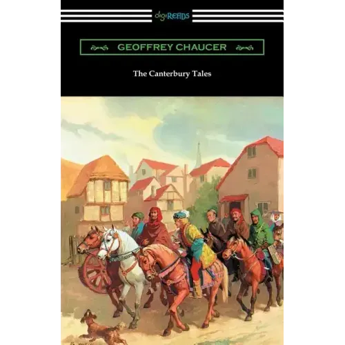 The Canterbury Tales (Annotated with a Preface by D. Laing Purves)