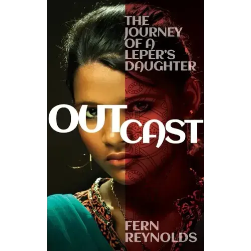 Outcast: The Journey of a Leper's Daughter