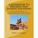 A Guidebook To 'Breaking Bad' Filming Locations: Albuquerque as Physical Setting and Indispensable Character