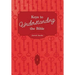 Keys To Understanding The Bible: How To Study The Bible