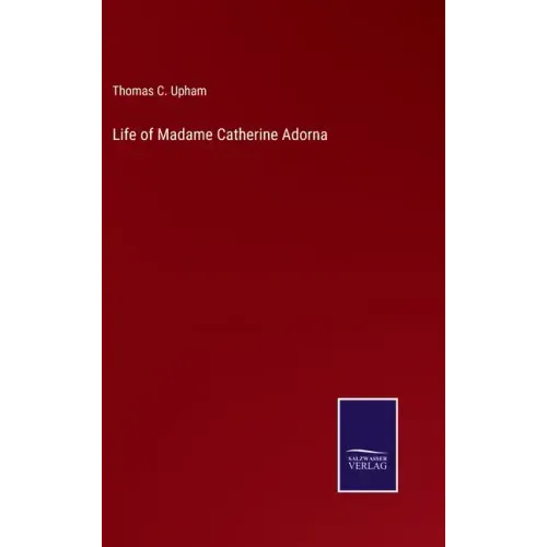 Life of Madame Catherine Adorna