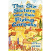 The Six Sisters and their Flying Carpets