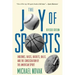 Joy of Sports, Revised: Endzones, Bases, Baskets, Balls, and the Consecration of the American Spirit