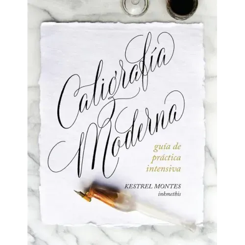 Caligrafía Moderna: guía de práctica intensiva