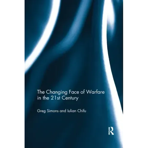 The Changing Face of Warfare in the 21st Century