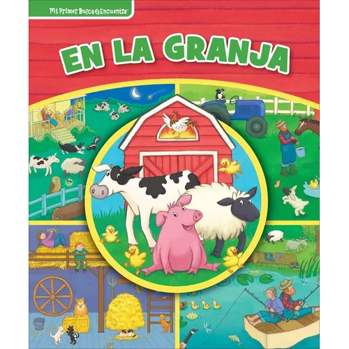 En La Granja (on the Farm): Mi Primer Busca Y Encuentra (First Look and Find)