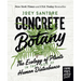Concrete Botany: The Ecology of Plants in the Age of Human Disturbance