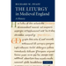 The Liturgy in Medieval England: A History