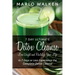 7 Day Ultimate Detox Cleanse: Lose Weight and Revitalize Your Life: In 7 Days or Less Experience the Complete Detox Cleanse