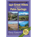 140 Great Hikes in and Near Palm Springs, 25th Anniversary Edition