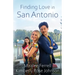 Finding Love in San Antonio