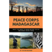 Peace Corps Madagascar: What You Need to Know Before You Go and When You're There