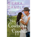 Her Cowboy's Opposite: Clean Contemporary Cowboy Romance