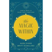 The Magic Within: Simple Ways to Raise Your Vibrations