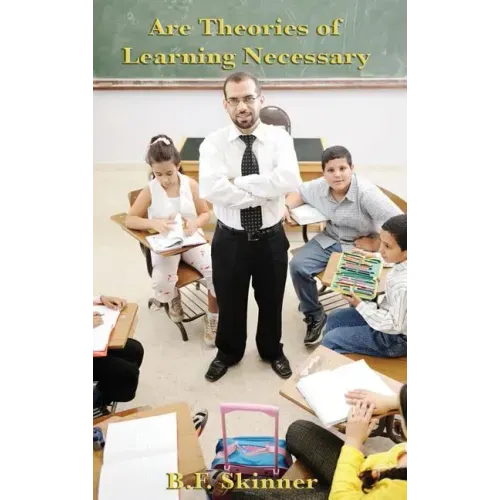 Are Theories of Learning Necessary