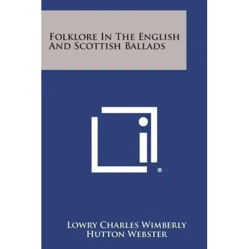 Folklore in the English and Scottish Ballads