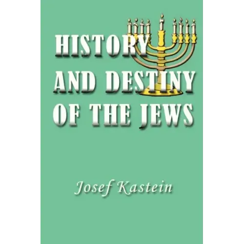 History and Destiny of the Jews