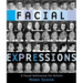 Facial Expressions: A Visual Reference for Artists