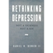 Rethinking Depression: Not a Sickness Not a Sin
