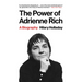 The Power of Adrienne Rich: A Biography