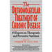 Orthomolecular Treatment of Chronic Disease: 65 Experts on Therapeutic and Preventive Nutrition