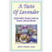 A Taste Of Lavender: Delectable Treats With An Exotic Floral Flavor