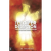 The Lucifer Deception: The Yellow Emperor Unveiled: Secrets of Traditional Oriental Medicine