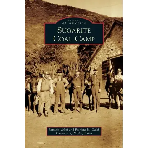 Sugarite Coal Camp
