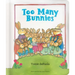 Too Many Bunnies