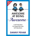 Awesome at Being Awesome: A Self-Help Book for People Who Hate Self-Help Books