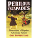 Perilous Escapades: Dimensions of Popular Adventure Fiction