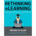 Rethinking Elearning: What Works. What Doesn't. What's Missing.