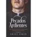 Pecados Ardientes: Una Novela romántica impregnada de lujurias inesperadas