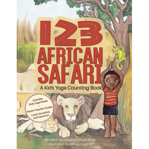 123 African Safari: A Kids Yoga Counting Book