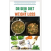 Dr.Sebi Diet for Weight Loss: Easy Guide On How To Lose Weight And Heal Through The Approved Dr. Sebi Alkaline Diet