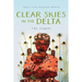 Clear Skies in the Delta: The Sequel