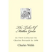 The Tales Of Mother Goose: As First Collected By Charles Perrault In 1696
