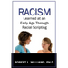 Racism Learned at an Early Age Through Racial Scripting: Racism at an Early Age