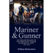 Mariner & Gunner: an English Seaman in the Merchant Marine & The Royal Navy, 1781-1819