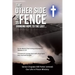 The Other Side of the Fence: Bringing Hope to the Lost...